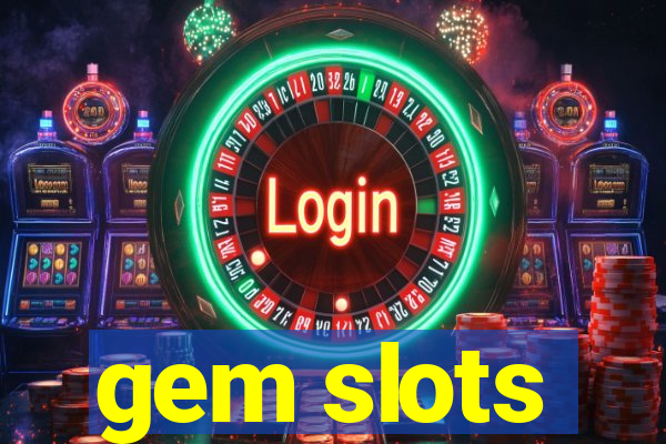 gem slots